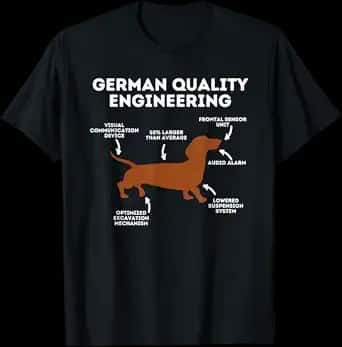 German Quality Engineering Dachshund T-Shirt
